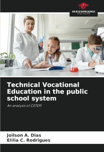 Technical Vocational Education in the public school system: An analysis of CETEPI