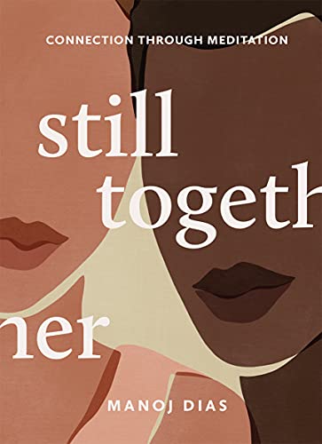 Still Together: Connection Through Meditation