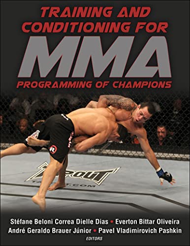 Training and Conditioning for Mma: Programming of Champions Training and Conditioning for Mma: Programming of Champions von Human Kinetics