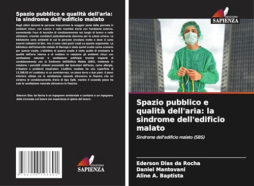 Spazio pubblico e qualità dell'aria: la sindrome dell'edificio malato: Sindrome dell'edificio malato (SBS)