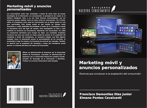 Marketing móvil y anuncios personalizados: Factores que conducen a la aceptación del consumidor von Ediciones Nuestro Conocimiento