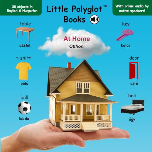 At Home/Otthon: Bilingual Hungarian and English Vocabulary Picture Book (with Audio by Native Speakers!) von Linguacious