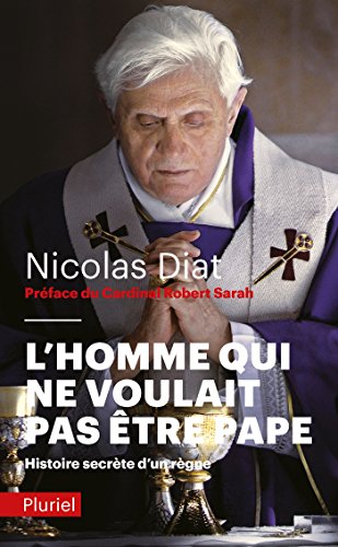 L'homme qui ne voulait pas être pape: Histoire secrète d'un règne