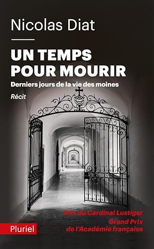 Un temps pour mourir: Derniers jours de la vie des moines von PLURIEL