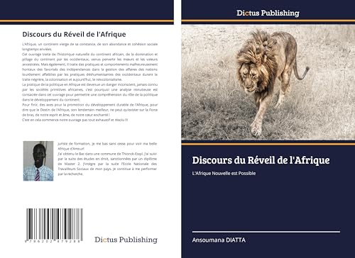 Discours du Réveil de l'Afrique: L'Afrique Nouvelle est Possible Discours du Réveil de l'Afrique: L'Afrique Nouvelle est Possible von Dictus Publishing