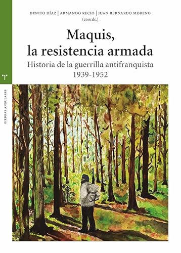 Maquis, la resistencia armada: Historia de la guerrilla antifranquista 1939-1952 (Estudios históricos La Olmeda) von Ediciones Trea, S.L.