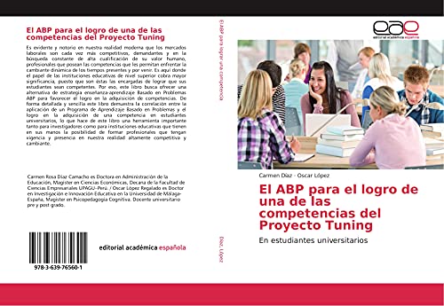 El ABP para el logro de una de las competencias del Proyecto Tuning: En estudiantes universitarios El ABP para el logro de una de las competencias del Proyecto Tuning: En estudiantes universitarios von Editorial Académica Española