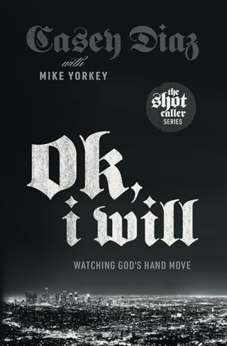 Ok, I Will: Watching God's Hand Move von Turning Page Books