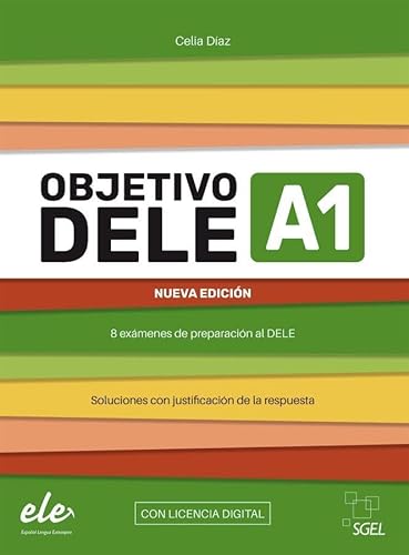 Objetivo DELE A1 – Nueva edición 2024: 8 exámenes de preparación al DELE / Buch mit Code (Objetivo DELE – Nueva edición 2024) von Hueber Verlag