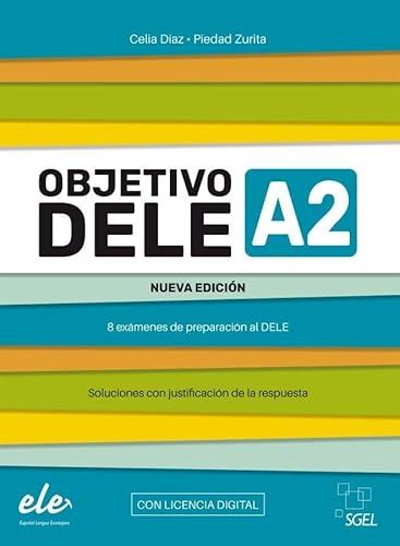 Objetivo DELE A2 – Nueva edición 2024: 8 exámenes de preparación al DELE / Buch mit Code (Objetivo DELE – Nueva edición 2024) von Hueber Verlag