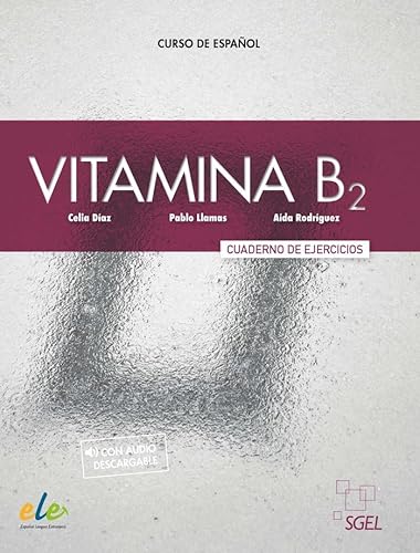 Vitamina B2 - Cuaderno de ejercicios + licencia digital: Cuaderno de ejercicios + audio descargable + licencia digital