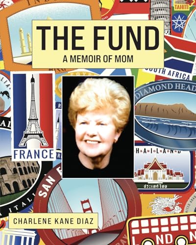 The Fund: A Memoir of Mom von Palmetto Publishing