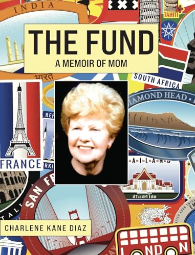 The Fund: A Memoir of Mom von Palmetto Publishing