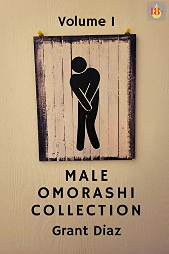 Male Omorashi Collection: Volume 1 von Lulu