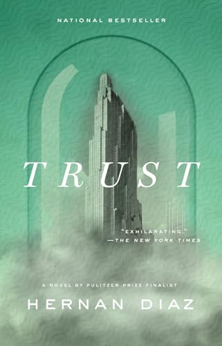 Trust (Pulitzer Prize Winner): Winner of the Pulitzer Prize for Fiction 2023