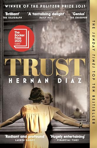 Trust: the dazzling twisty story of power, greed and love that begins in 1920s New York von Picador