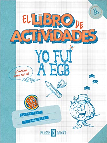 Yo fui a EGB. El libro de actividades: ¿Cuenta para nota? (Obras diversas)