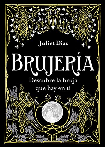 Brujería: Descubre la bruja que hay en ti