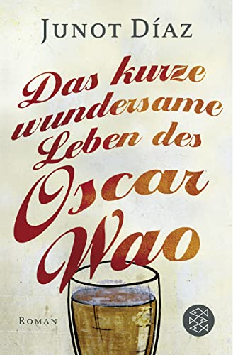 Das kurze wundersame Leben des Oscar Wao: Roman von FISCHER Taschenbuch