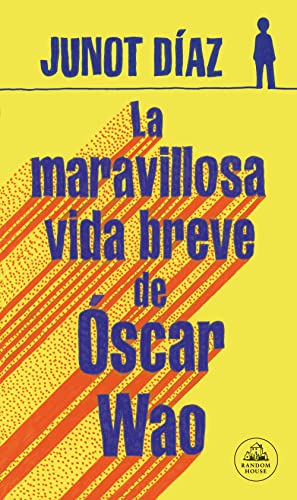 La maravillosa vida breve de Óscar Wao (Random House)