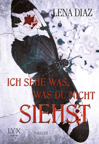 Ich sehe was, was du nicht siehst: Thriller. Deutsche Erstausgabe (Nursery Rhyme, Band 2)