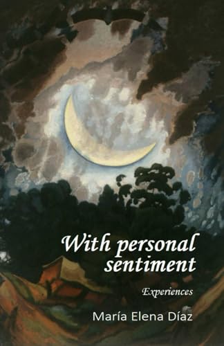 With Personal Sentiment: Experiences von White Cedar Quill Press
