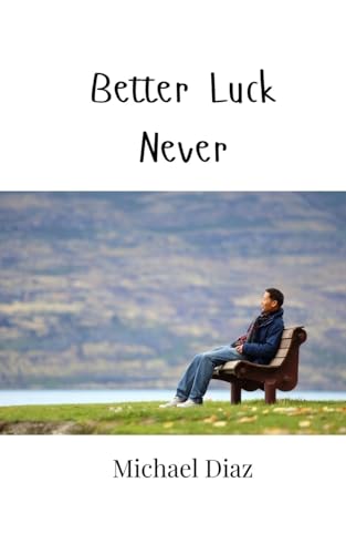 Better Luck Never von Creative Arts Management OÜ