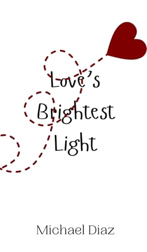 Love's Brightest Light von Creative Arts Management OÜ