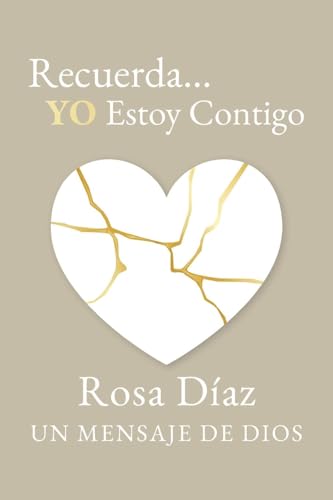 Recuerda... YO Estoy Contigo: Un Mensaje de Dios von Palmetto Publishing
