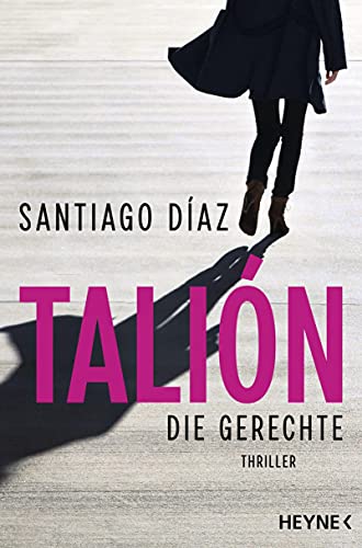 Talión - Die Gerechte: Thriller von Heyne Taschenbuch