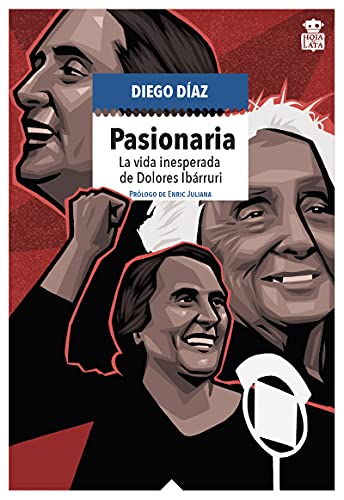 Pasionaria: La vida inesperada de Dolores Ibárruri (Mecanoclastia, Band 12)