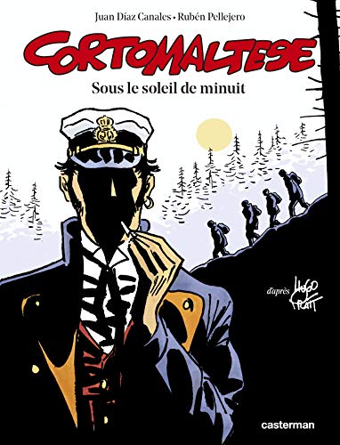 Corto Maltese - Sous le soleil de minuit: D'après l'oeuvre d' Hugo Pratt von CASTERMAN