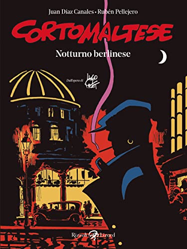 Notturno berlinese. Corto Maltese Notturno berlinese. Corto Maltese von Rizzoli Lizard