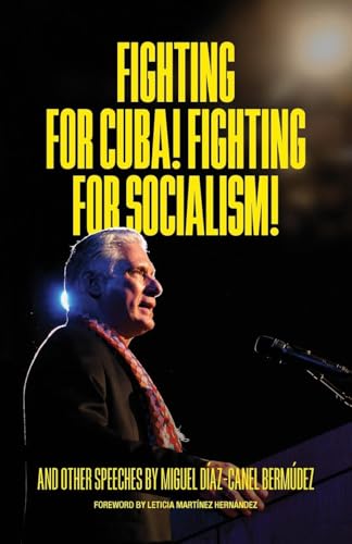 Fighting for Cuba! Fighting for Socialism! von 1804 Books