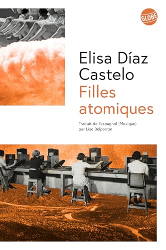 Filles atomiques von EDITEUR GLOBE