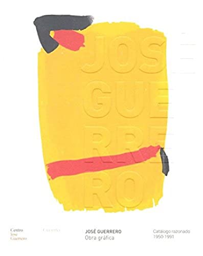 José Guerrero, Obra gráfica : catálogo razonado, 1950-1991 von Publicaciones de DiputaciÃ³n Provincial de Granada