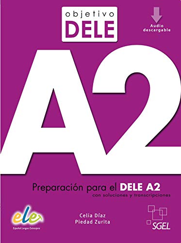 Objetivo DELE A2: Libro + audio descargable A2 (Nueva edicion 2020) von SGEL
