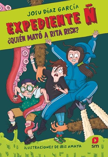 Expediente Ñ 1: ¿Quién mató a Rita Risk? von EDICIONES SM