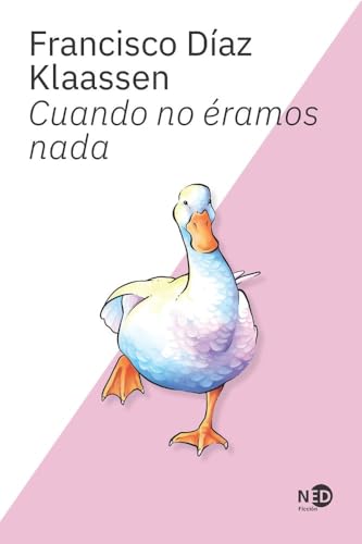 Cuando no éramos nada (Territorios, Band 3004) von Ned Ediciones
