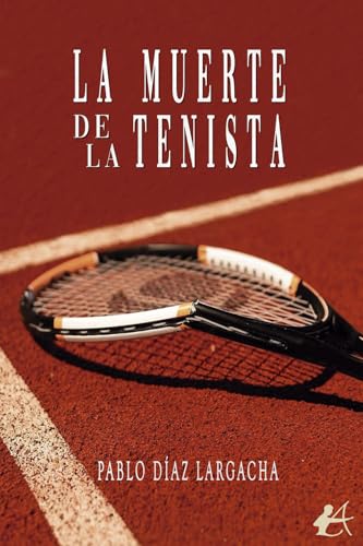 La muerte de la tenista von Editorial Adarve