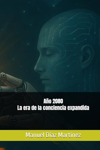 Año 2080 - La era de la conciencia expandida von Independently published