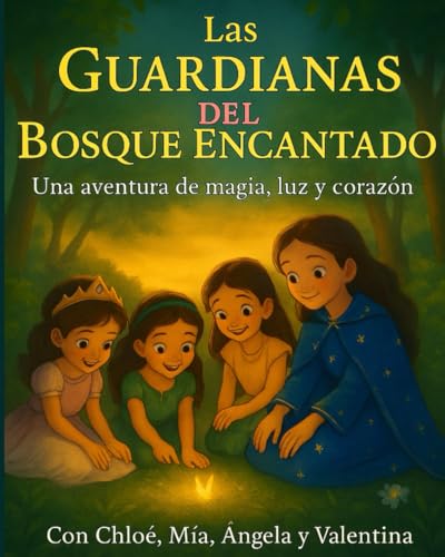 LAS GUARDIANAS DEL BOSQUE ENCANTADO von Independently published