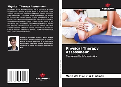 Physical Therapy Assessment: Strategies and tools for evaluation Physical Therapy Assessment: Strategies and tools for evaluation