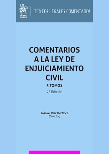 Comentarios a la Ley de Enjuiciamiento Civil 3 Tomos 2ª Edición (Textos Legales Comentados) von Editorial Tirant lo Blanch
