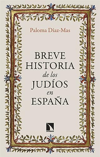 Breve historia de los judíos en España (Mayor, Band 959) von Los Libros de la Catarata
