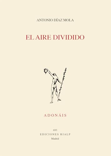 El aire dividido (Poesía. Adonáis) von EDICIONES RIALP S.A.