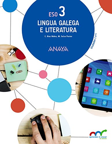 Aprender É Crecer en Conexión, lingua galega e literatura, 3 ESO (Galicia) von ANAYA EDUCACIÓN