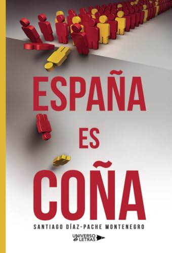 ESPAÑA ES COÑA ESPAÑA ES COÑA von Universo de Letras