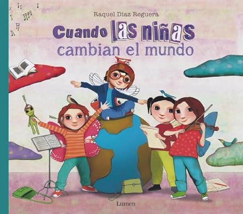 Cuando las niñas cambian el mundo (Lumen Ilustrados) von LUMEN