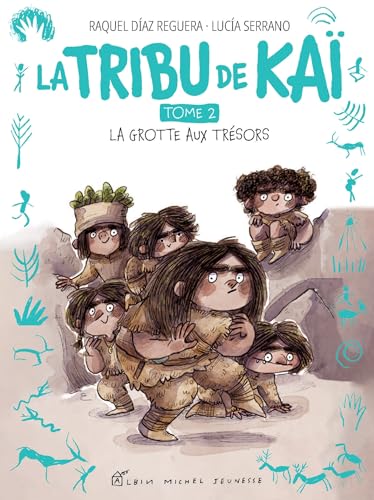 La Tribu de Kaï - tome 2 - La Grotte aux trésors La Tribu de Kaï - tome 2 - La Grotte aux trésors von ALBIN MICHEL